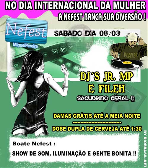 Boate Nefest - Dia Internacional da Mulh